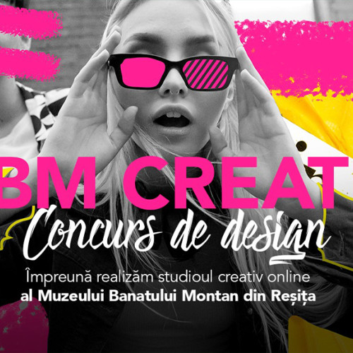 Muzeul Banatului Montan din Reșița lansează proiectul &quot;MBM Creative&quot;